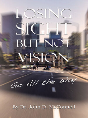 cover image of Losing Sight But Not Vision